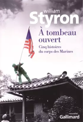 Couverture du produit · À tombeau ouvert: Cinq histoires du corps des Marines