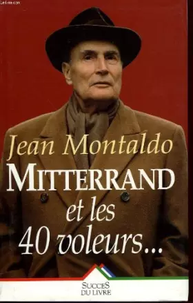 Couverture du produit · Mitterrand et les 40 voleurs...