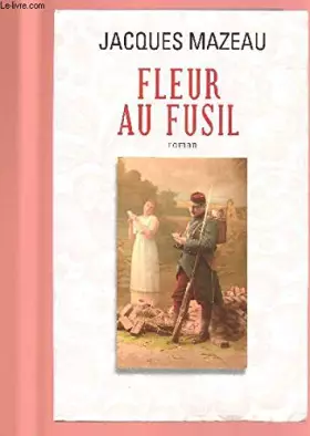 Couverture du produit · FLEUR AU FUSIL