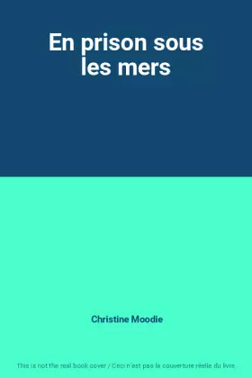 Couverture du produit · En prison sous les mers