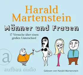 Couverture du produit · Männer und Frauen: 17 Versuche über einen großen Unterschied.Gelesen von Harald Martenstein