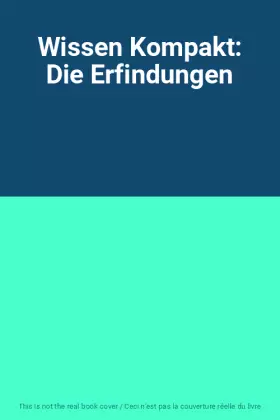 Couverture du produit · Wissen Kompakt: Die Erfindungen