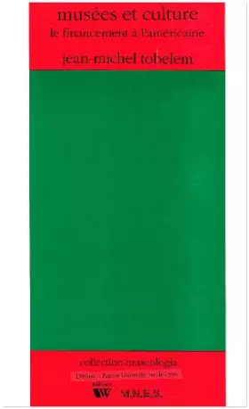 Couverture du produit · Musees et culture : le financement a l'americaine
