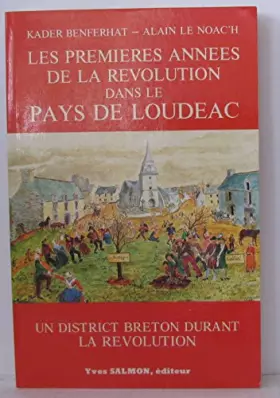 Couverture du produit · Les premières années de la Révolution dans le pays de Loudéac: Un district breton durant la Révolution (French Edition)