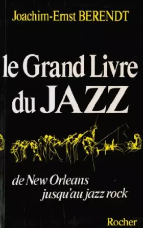 Couverture du produit · Le grand livre du jazz