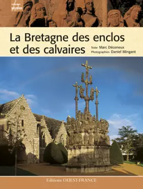 Couverture du produit · La Bretagne des enclos et des calvaires
