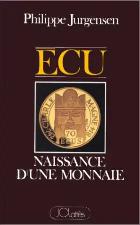 Couverture du produit · Ecu, naissance d'une monnaie