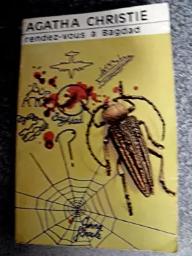 Couverture du produit · Agatha Christie. Rendez-vous à Bagdad : 'They came to Baghdad'. Traduction et adaptation de Michel Le Houbie