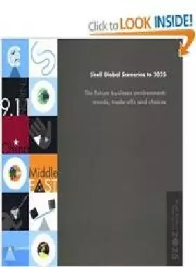 Couverture du produit · Shell Global Scenarios to 2025: The Future Business Environmenttrends, Trade-offs And Choices