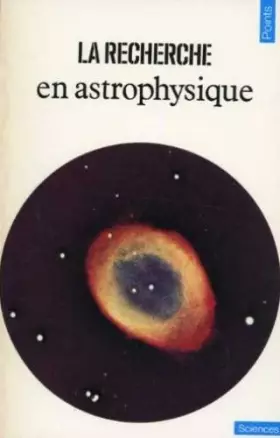 Couverture du produit · La Recherche en astrophysique : Articles