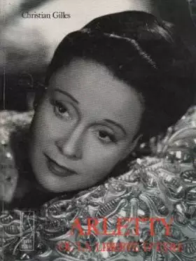 Couverture du produit · Arletty, ou, La liberté d'être