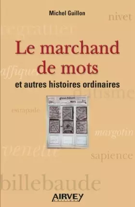 Couverture du produit · Le marchand de mots et autres histoires ordinaires