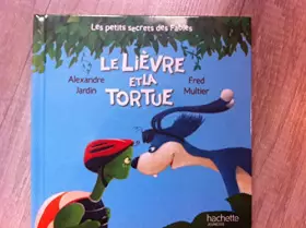 Couverture du produit · le lièvre et la tortue