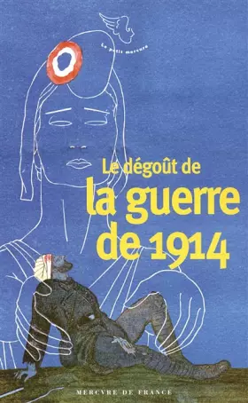 Couverture du produit · Le dégoût de la guerre de 1914