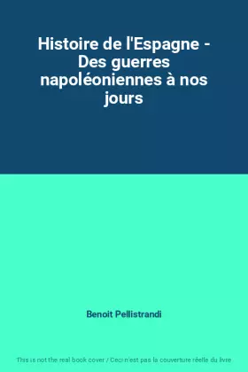 Couverture du produit · Histoire de l'Espagne - Des guerres napoléoniennes à nos jours