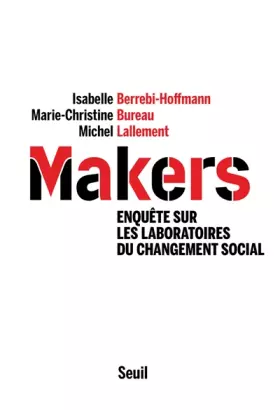 Couverture du produit · Makers: Enquête sur les laboratoires du changement social