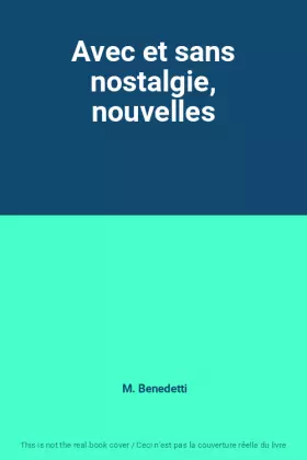 Couverture du produit · Avec et sans nostalgie, nouvelles