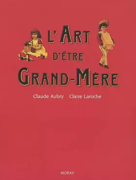 Couverture du produit · L'art d'être grand-mère