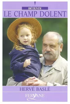 Couverture du produit · Le champ dolent [édition en gros caractères