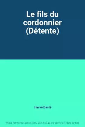 Couverture du produit · Le fils du cordonnier (Détente)