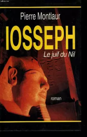 Couverture du produit · Iosseph. le juif du nil.