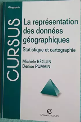 Couverture du produit · La représentation des données géographiques : statistique et cartographie, 2e édition