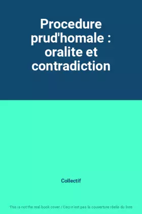 Couverture du produit · Procedure prud'homale : oralite et contradiction