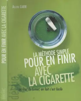 Couverture du produit · La méthode simple pour en finir avec la cigarette