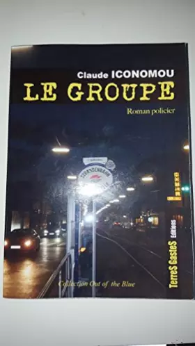 Couverture du produit · le groupe. Collection Out of the blue. claude iconomou
