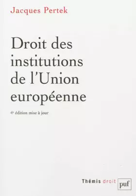 Couverture du produit · Droit des institutions de l'Union européenne