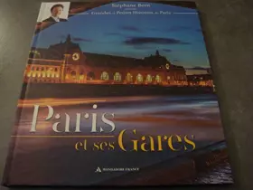 Couverture du produit · STÉPHANE BERN PRÉSENTE : GRANDES ET PETITES HISTOIRES DE PARIS "PARIS ET SES GARES"