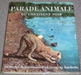 Couverture du produit · Parade animale du continent noir