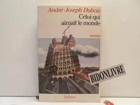 Couverture du produit · Celui qui aimait le monde