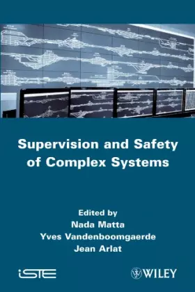 Couverture du produit · Supervision and Safety of Complex Systems (Iste)