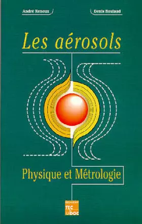 Couverture du produit · Les aérosols : Physique et métrologie