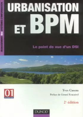 Couverture du produit · Urbanisation et BPM : Le point de vue d'un DSI