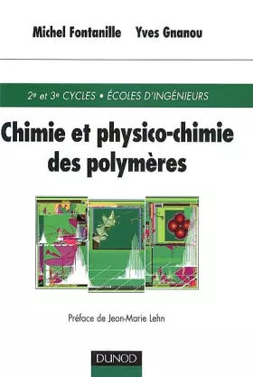 Couverture du produit · Chimie et physico-chimie des polymères : Cours et exercices corrigés
