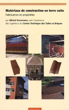 Couverture du produit · Matériaux de construction en terre cuite : Fabrication et propriétés