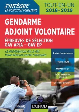 Couverture du produit · Gendarme adjoint volontaire - 2018-2019 - Epreuves de sélection GAV - Catégorie C Tout en un: Epreuves de sélection GAV - Catég