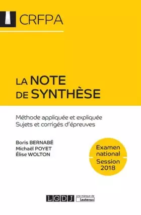 Couverture du produit · LA NOTE DE SYNTHESE 7EME EDITION: METHODE APPLIQUEE ET EXPLIQUEE. SUJETS ET CORRIGES D EPREUVES