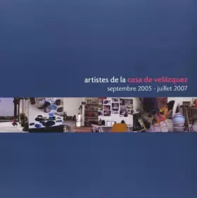 Couverture du produit · Artistes de la Casa de Velázquez 2007