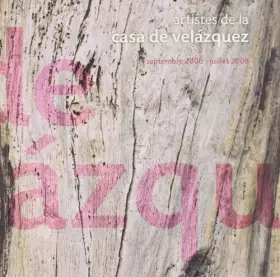 Couverture du produit · Artistes de la casa de Velasquez : Septembre 2006-juillet 2008