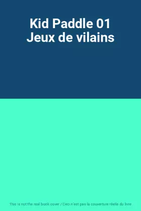 Couverture du produit · Kid Paddle 01 Jeux de vilains
