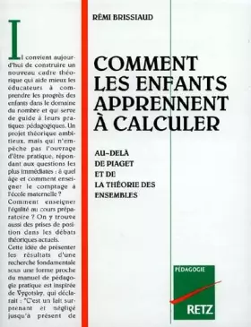 Couverture du produit · Comment les enfants apprennent à calculer : Au-delà de Piaget et de la théorie des ensembles