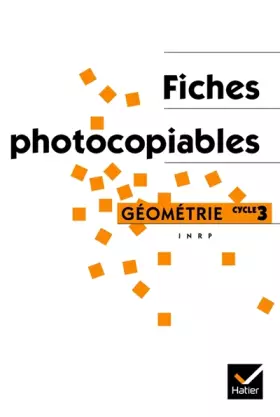 Couverture du produit · Apprentissages géométriques et résolution de problèmes au cycle 3 : Fiches photocopiables