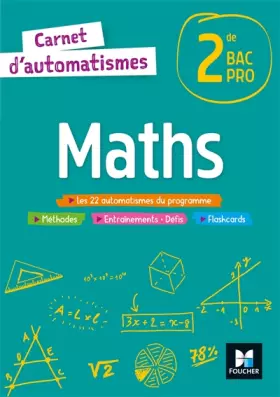 Couverture du produit · Carnet d'automatismes - MATHS - 2de Bac Pro - Éd. 2021 - Livre élève
