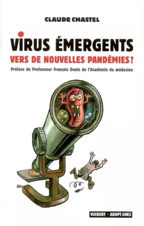 Couverture du produit · Virus émergents : Vers de nouvelles pandémies ?