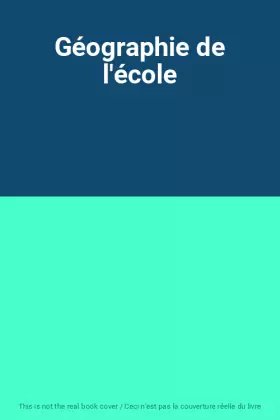 Couverture du produit · Géographie de l'école