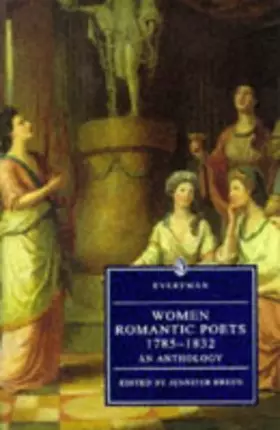 Couverture du produit · Women Romantic Poets 1785-1832: An Anthology (Everyman's Library)