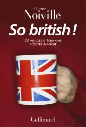 Couverture du produit · So British !: 23 visages d'écrivains d'Outre-Manche